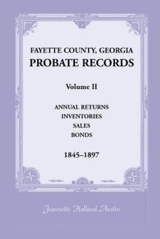 Książka Fayette County, Georgia Probate Records Jeannette Holland Austin