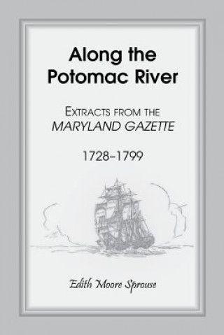 Könyv Along the Potomac River Edith Moore Sprouse
