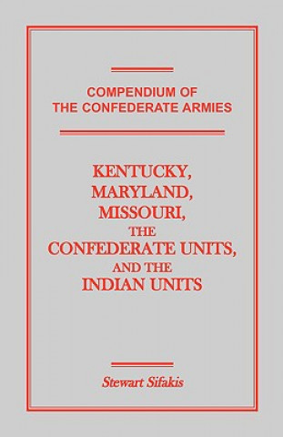 Carte Compendium of the Confederate Armies Stewart Sifakis