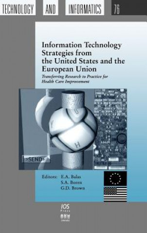 Livre Information Technology Strategies from the United States and the European Union E. A. Balas