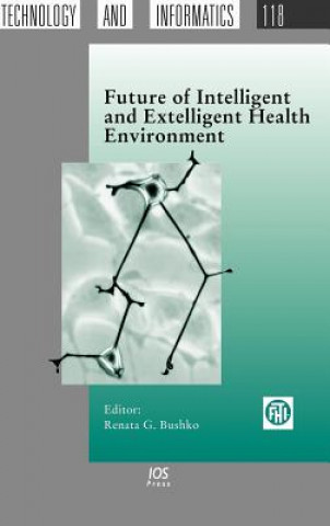 Книга Future of Intelligent and Extelligent Health Environment R. G. Bushko