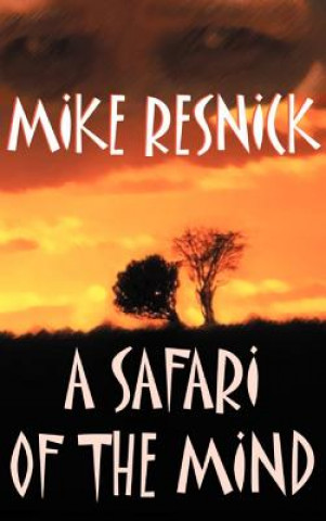 Kniha Safari of the Mind Michael D Resnick