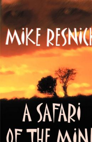 Kniha Safari of the Mind Mike Resnick