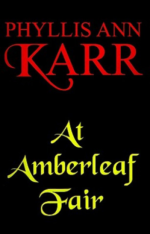 Книга At Amberleaf Fair Phyllis Ann Karr