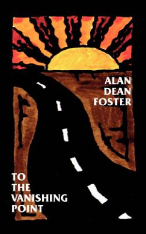 Kniha To the Vanishing Point Alan Dean Foster