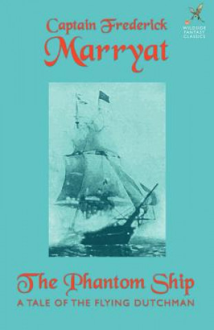 Knjiga Phantom Ship Captain Frederick Marryat
