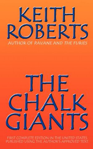 Könyv Chalk Giants Keith Roberts