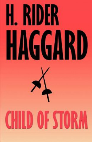 Könyv Child of Storm H. Rider Haggard