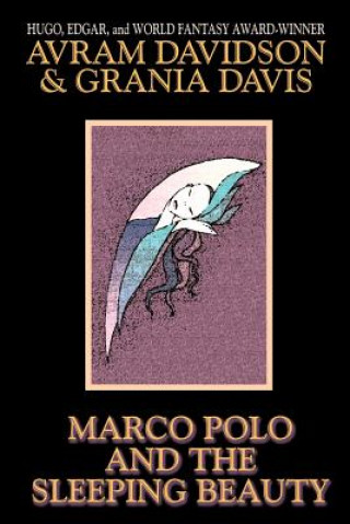 Carte Marco Polo and the Sleeping Beauty Grania Davis