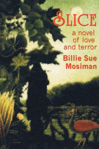 Kniha Slice Billie Sue Mosiman