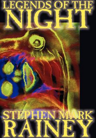Carte Legends of the Night Stephen Mark Rainey