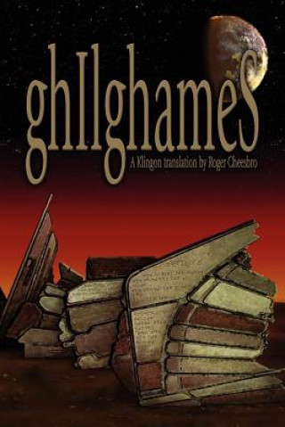 Kniha ghIlghameS Roger Cheesbro