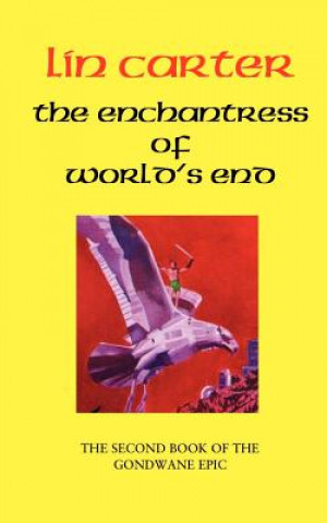 Könyv Enchantress of World's End Lin Carter