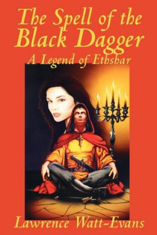 Carte Spell of the Black Dagger Lawrence Watt-Evans