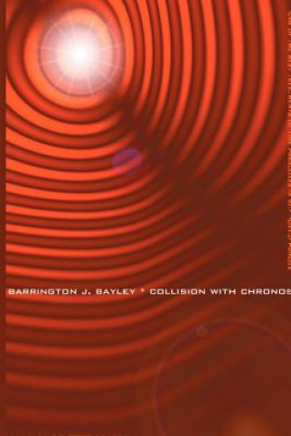 Carte Collision with Chronos Barrington J Bayley