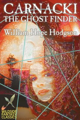 Książka Carnacki the Ghost Finder William Hope Hodgson