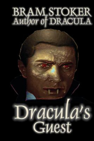 Książka Dracula's Guest by Bram Stoker, Fiction, Horror, Short Stories Bram Stoker