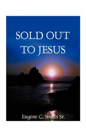 Knjiga Sold Out for Jesus Shults