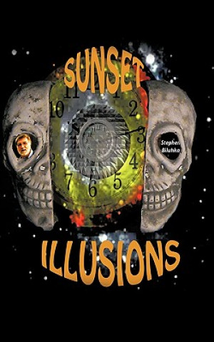 Buch Sunset Illusions Stephen Bilunka