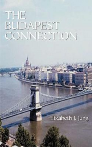 Książka Budapest Connection Elizabeth J Jung