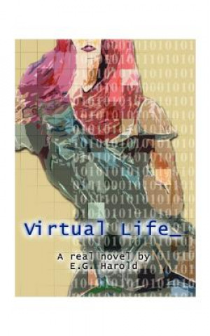Kniha Virtual Life E G Harold