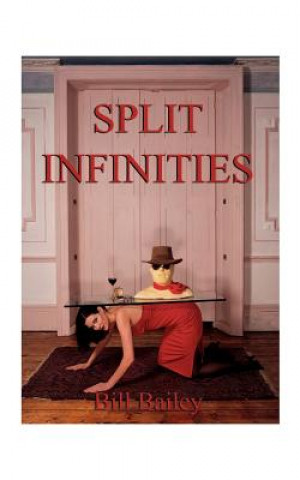 Książka Split Infinities Bill Bailey