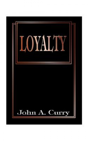 Libro Loyalty John A. Curry