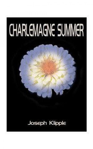 Knjiga Charlemagne Summer Joseph Klipple