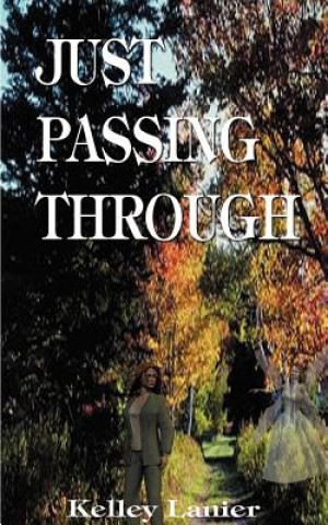 Book Just Passing Through Kelley Lanier