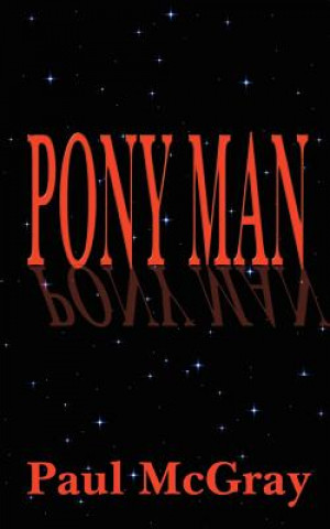 Книга Pony Man Paul McGray