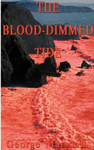 Βιβλίο Blood-dimmed Tide Professor George Marshall