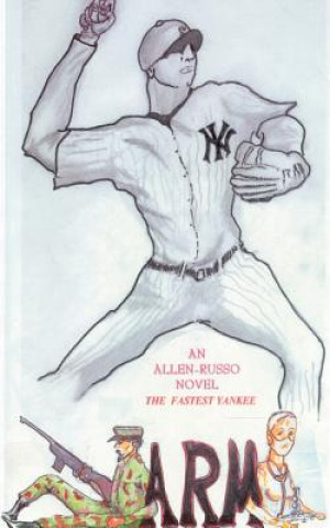 Libro Arm the Fastest Yankee Russo