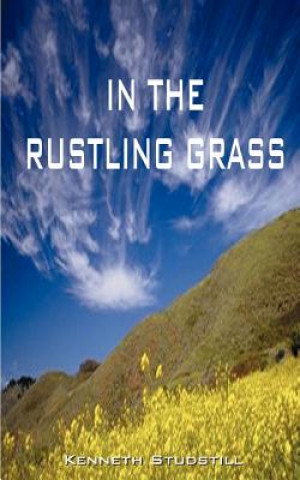 Carte In the Rustling Grass Kenneth A Studstill