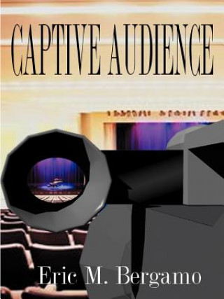 Livre Captive Audience Eric M Bergamo