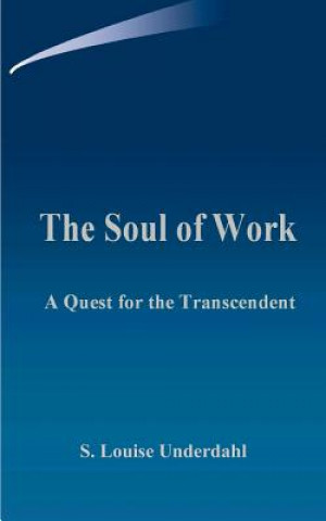 Βιβλίο Soul of Work Underdahl