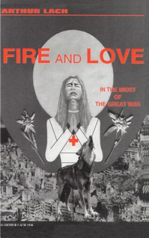 Book Fire and Love Arthur Lach