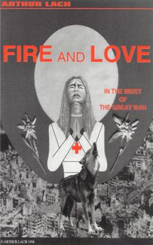 Book Fire and Love Arthur Lach