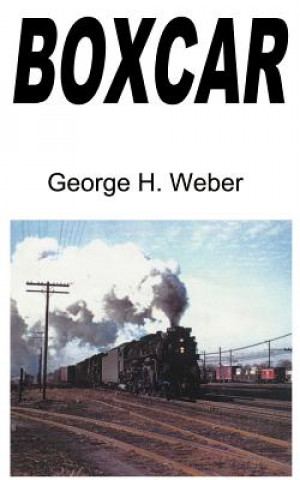 Книга Boxcar George H Weber