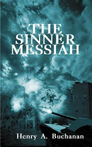 Książka Sinner Messiah Henry A Buchanan