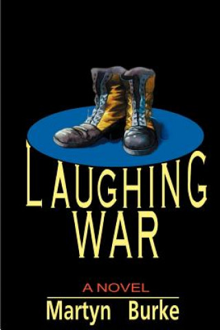 Kniha Laughing War Martyn Burke