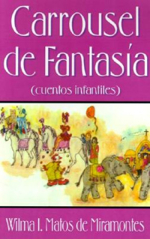 Buch Carrousel De Fantasia Wilma I Matos de Miramontes