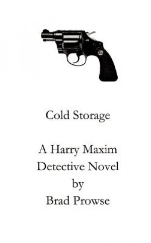 Knjiga Cold Storage Brad Prowse