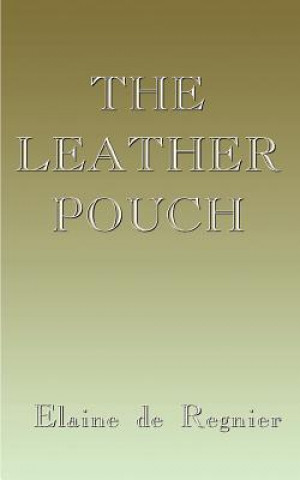 Kniha Leather Pouch Elaine de Regnier