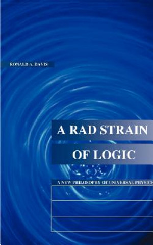 Könyv Rad Strain of Logic Ronald A Davis