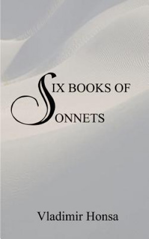 Libro Six Books of Sonnets Vladimir Honsa