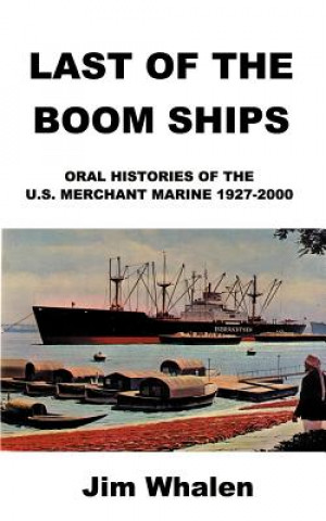 Libro Last of the Boom Ships Jim Whalen