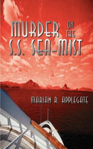 Carte Murder on the S.S. Sea-mist Marian R Applegate