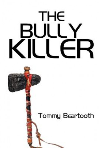 Carte Bully Killer Tommy Beartooth