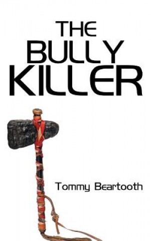 Książka Bully Killer Tommy Beartooth