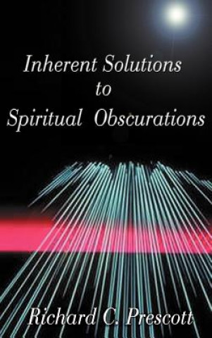 Carte Inherent Solutions to Spiritual Obscurations Richard Chambers Prescott